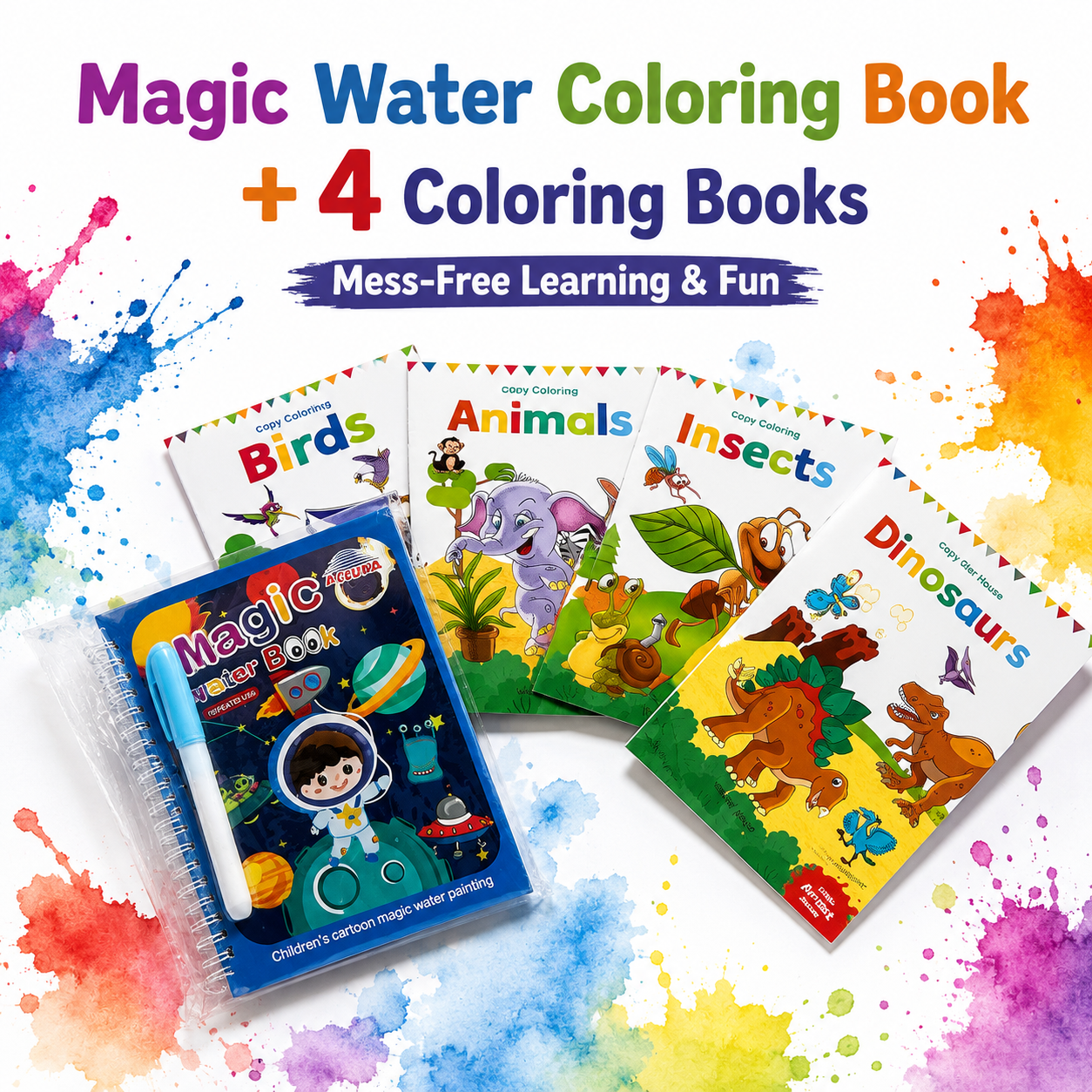 Magic Water Coloring Book set with a spiral-bound blue book and marker, plus four colorful children's coloring books fanned out behind it: Birds, Animals, Insects, and Dinosaurs. Large headline text at the top reads 'Magic Water Coloring Book + 4 Coloring Books' and 'Mess-Free Learning & Fun.